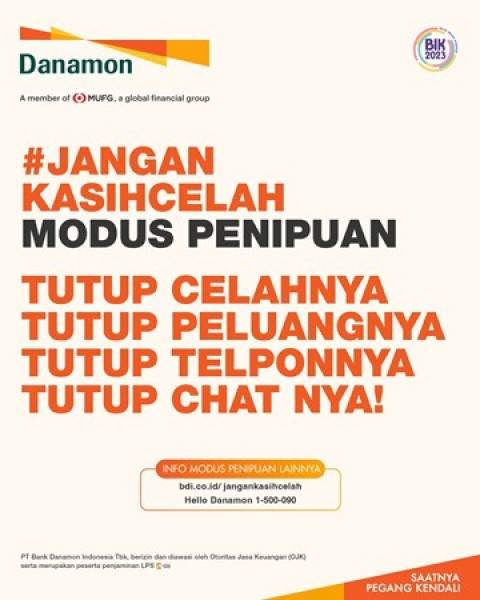 Danamon Imbau untuk Jangan Kasih Celah Modus Penipuan Trojan